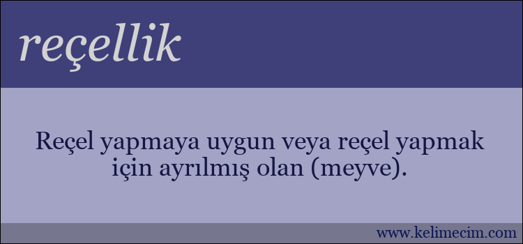 reçellik kelimesinin anlamı ne demek?