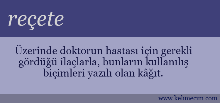 reçete kelimesinin anlamı ne demek?