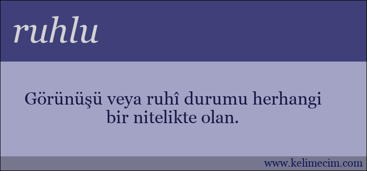 ruhlu kelimesinin anlamı ne demek?