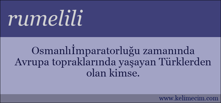 rumelili kelimesinin anlamı ne demek?