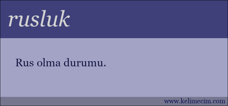 rusluk kelimesinin anlamı ne demek?