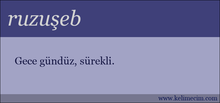 ruzuşeb kelimesinin anlamı ne demek?