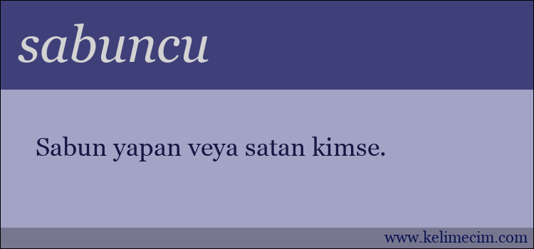 sabuncu kelimesinin anlamı ne demek?