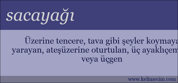 sacayağı kelimesinin anlamı ne demek?