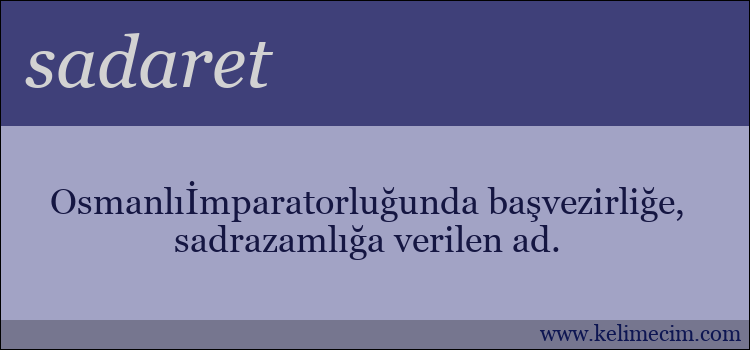 sadaret kelimesinin anlamı ne demek?