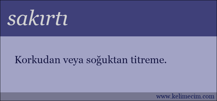 sakırtı kelimesinin anlamı ne demek?