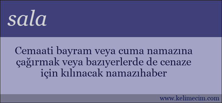 sala kelimesinin anlamı ne demek?