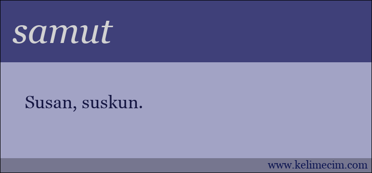 samut kelimesinin anlamı ne demek?