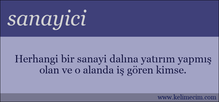 sanayici kelimesinin anlamı ne demek?