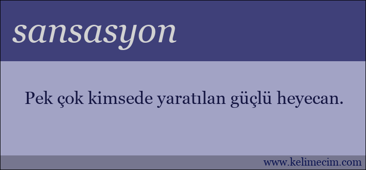 sansasyon kelimesinin anlamı ne demek?