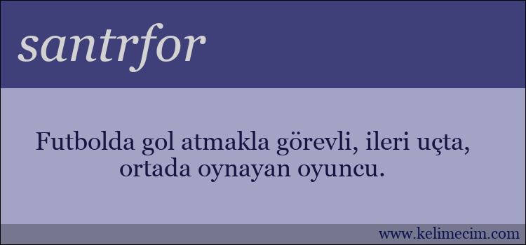 santrfor kelimesinin anlamı ne demek?