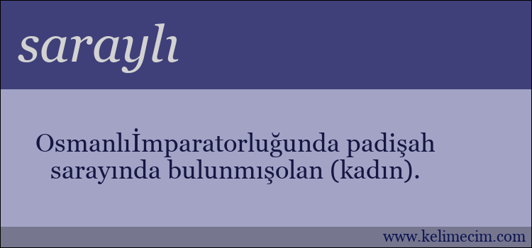 saraylı kelimesinin anlamı ne demek?