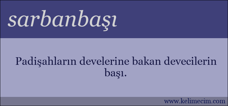 sarbanbaşı kelimesinin anlamı ne demek?