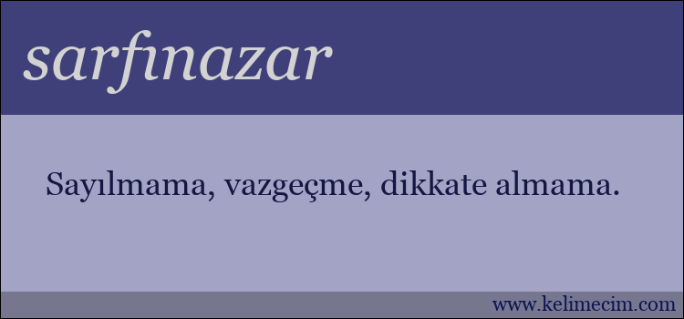 sarfınazar kelimesinin anlamı ne demek?