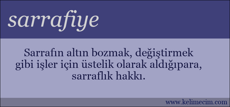 sarrafiye kelimesinin anlamı ne demek?