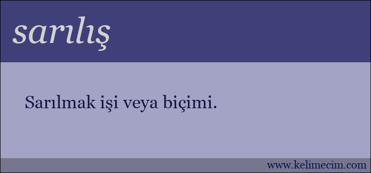 sarılış kelimesinin anlamı ne demek?