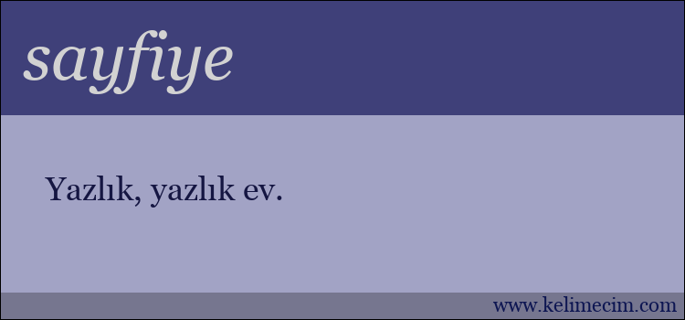 sayfiye kelimesinin anlamı ne demek?