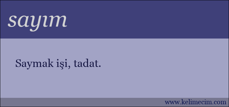 sayım kelimesinin anlamı ne demek?