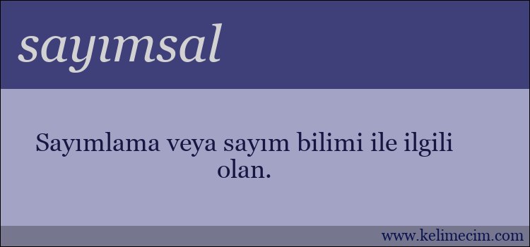 sayımsal kelimesinin anlamı ne demek?