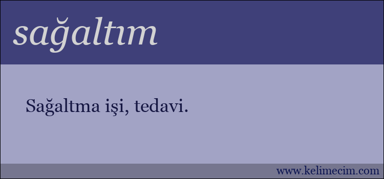 sağaltım kelimesinin anlamı ne demek?