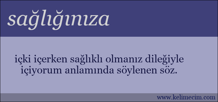 sağlığınıza kelimesinin anlamı ne demek?