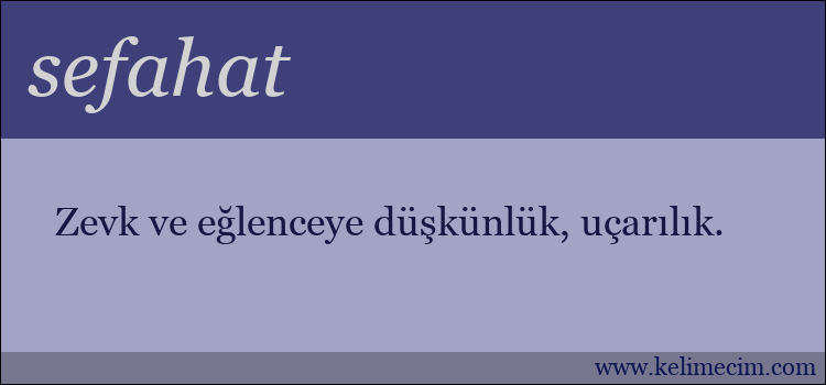 sefahat kelimesinin anlamı ne demek?