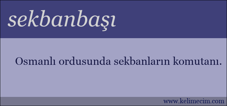 sekbanbaşı kelimesinin anlamı ne demek?