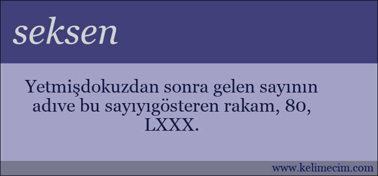 seksen kelimesinin anlamı ne demek?