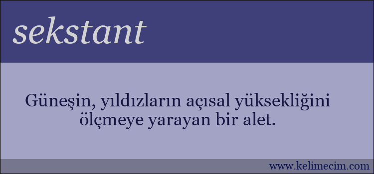 sekstant kelimesinin anlamı ne demek?