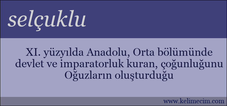 selçuklu kelimesinin anlamı ne demek?