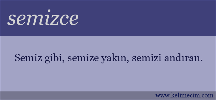 semizce kelimesinin anlamı ne demek?