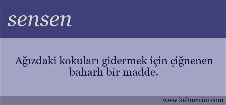 sensen kelimesinin anlamı ne demek?