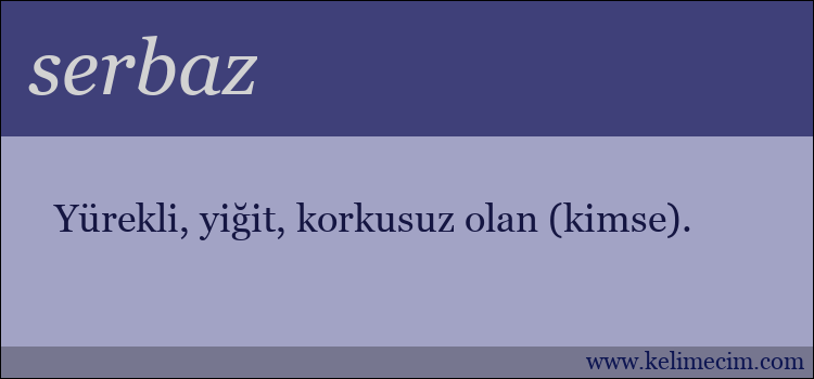 serbaz kelimesinin anlamı ne demek?