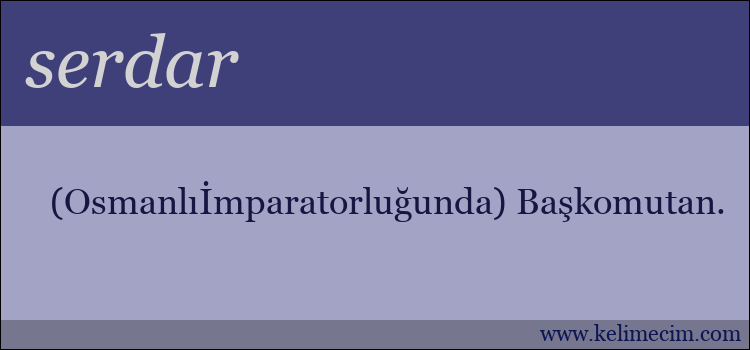 serdar kelimesinin anlamı ne demek?