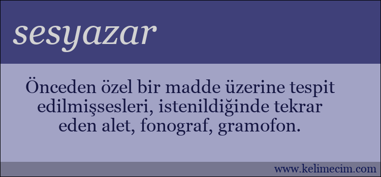 sesyazar kelimesinin anlamı ne demek?