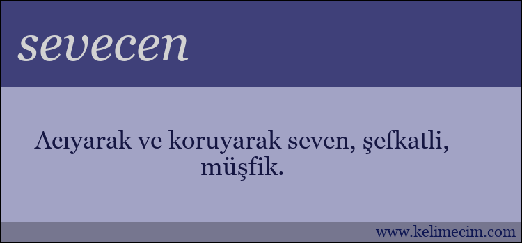 sevecen kelimesinin anlamı ne demek?