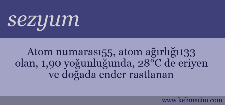 sezyum kelimesinin anlamı ne demek?