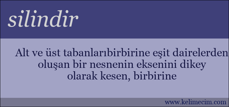 silindir kelimesinin anlamı ne demek?