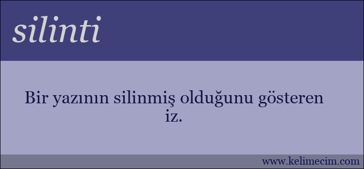 silinti kelimesinin anlamı ne demek?