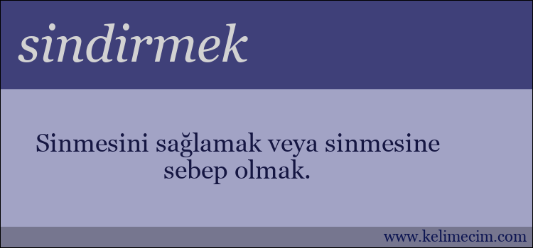 sindirmek kelimesinin anlamı ne demek?