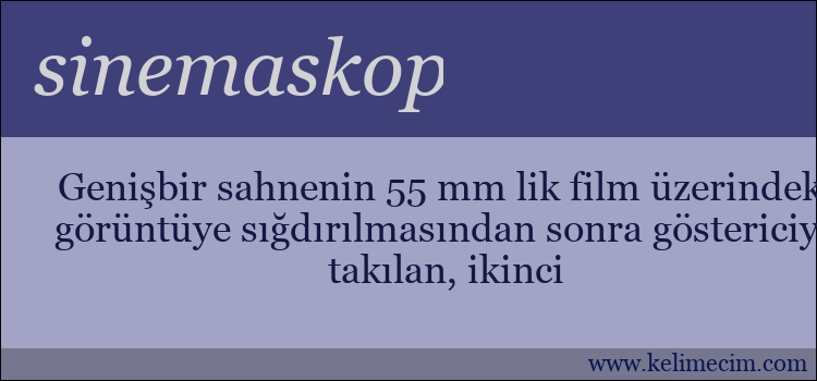 sinemaskop kelimesinin anlamı ne demek?