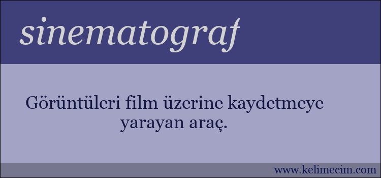 sinematograf kelimesinin anlamı ne demek?