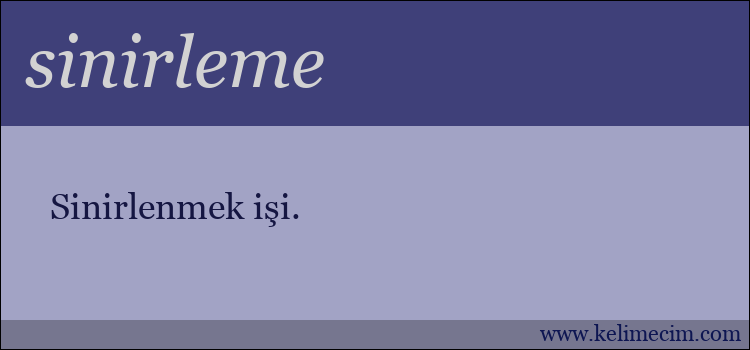 sinirleme kelimesinin anlamı ne demek?