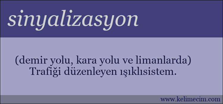 sinyalizasyon kelimesinin anlamı ne demek?