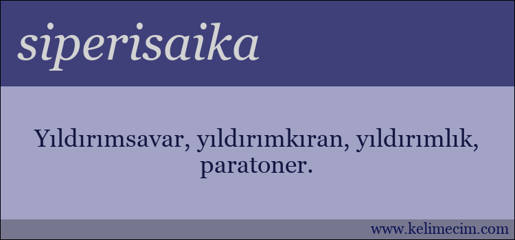 siperisaika kelimesinin anlamı ne demek?