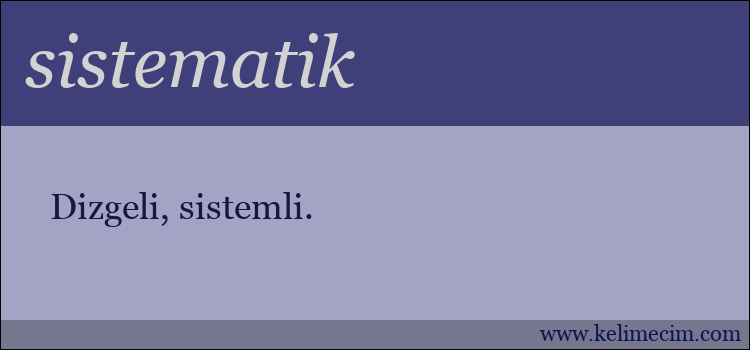 sistematik kelimesinin anlamı ne demek?