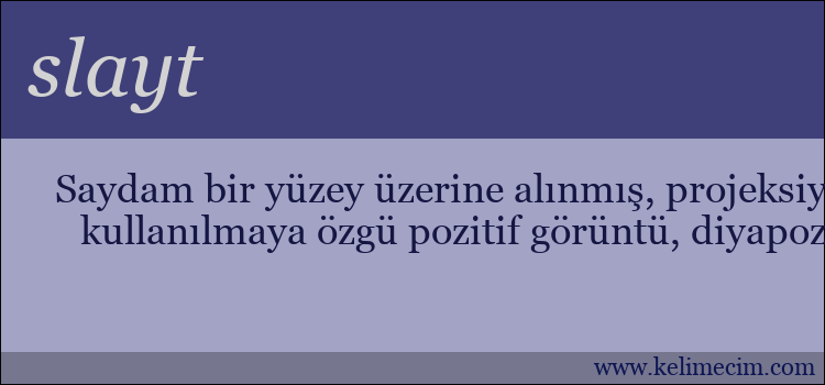 slayt kelimesinin anlamı ne demek?