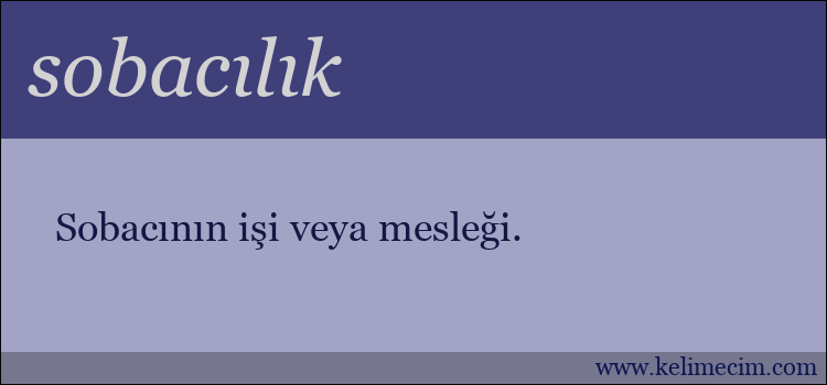 sobacılık kelimesinin anlamı ne demek?