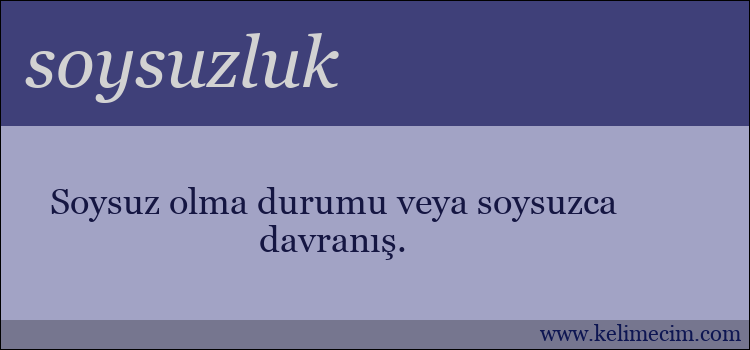 soysuzluk kelimesinin anlamı ne demek?