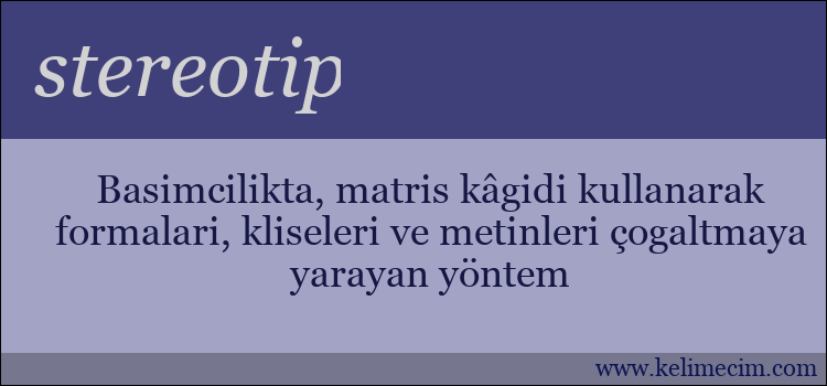 stereotip kelimesinin anlamı ne demek?